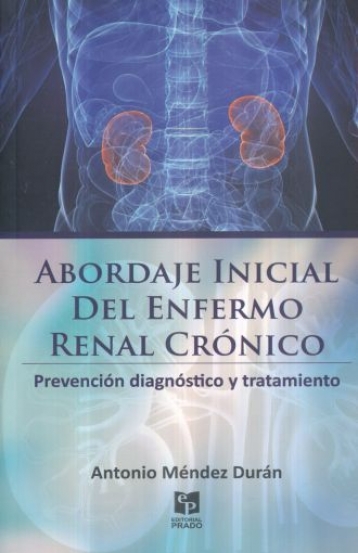 Abordaje inicial del enfermo renal crónico