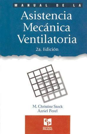 Manual de la asistencia mecánica ventilatoria
