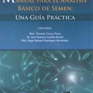 Manual para el análisis básico de semen: Una guía práctica