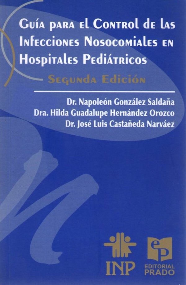 Guía para el control de las infecciones nosocomiales en hospitales pediátricos