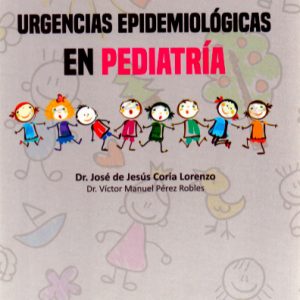 Guía de urgencias epidemiológicas en Pediatría