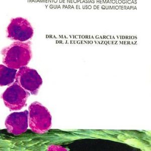 Manual Terapéutico de Enfermedades Oncohematológicas