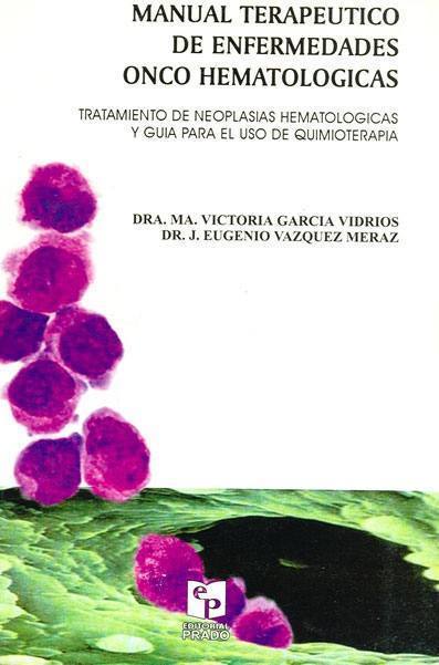 Manual Terapéutico de Enfermedades Oncohematológicas
