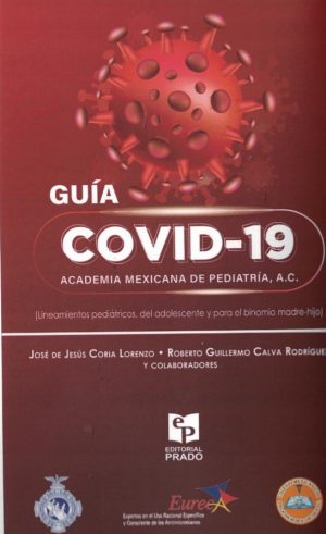 Guía COVID-19 (Lineamientos pediátricos, del adolescente y para el binomio madre-hijo).