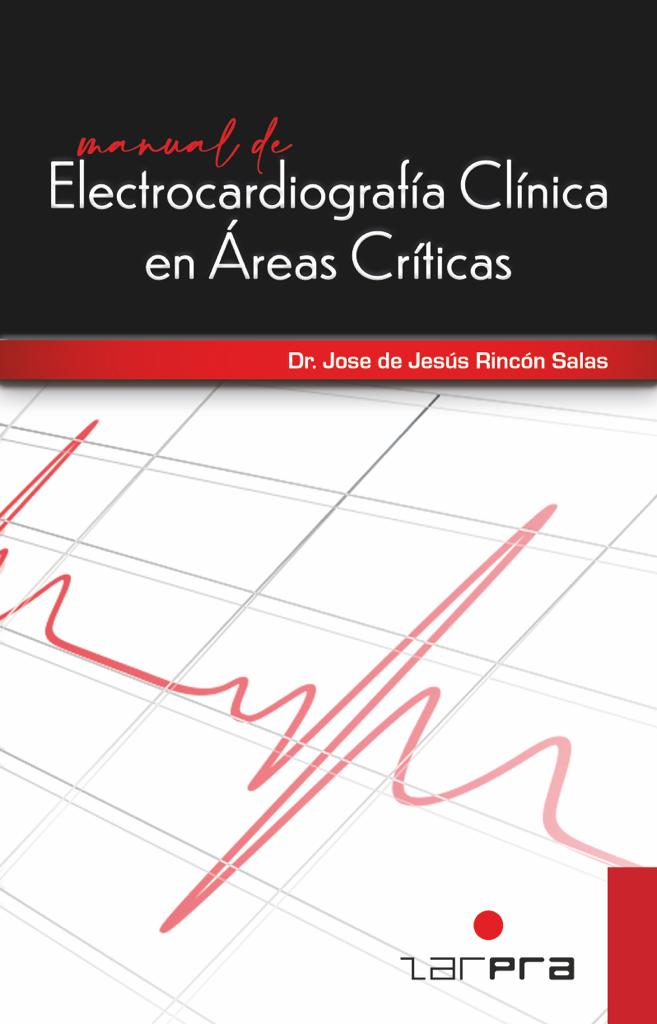 Manual de Electrocardiografía Clínica en Áreas Críticas