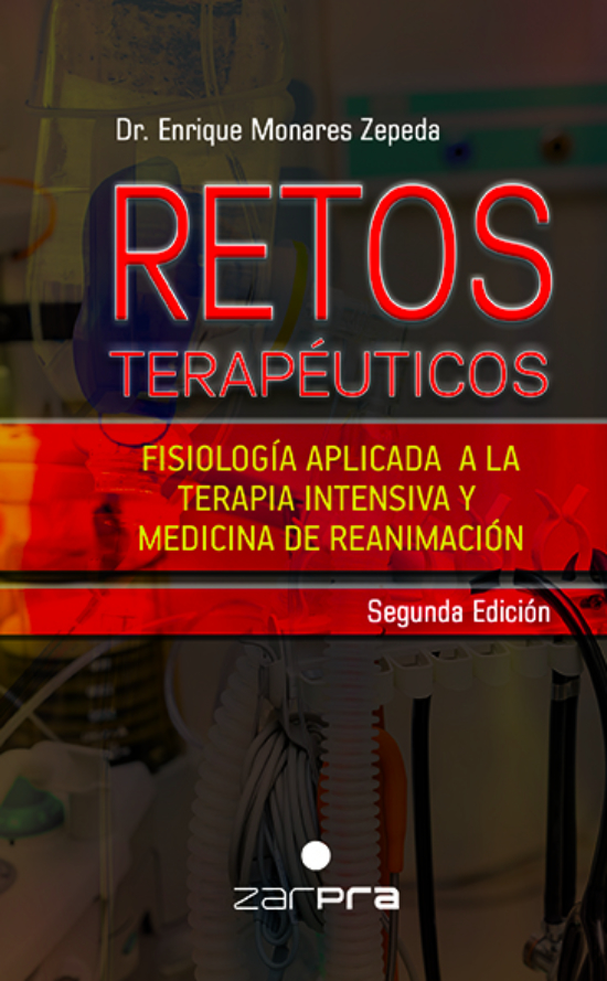 Retos Terapéuticos. Fisiología Aplicada en Terapia Intensiva y Medicina de Reanimación