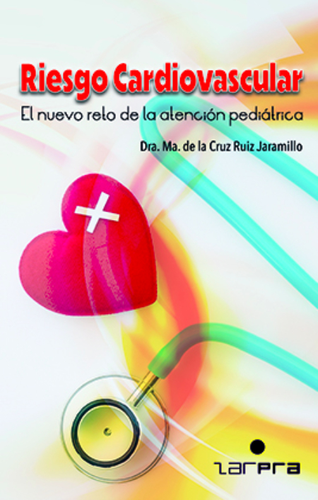 Riesgo Cardiovascular. El nuevo reto de la atención pediátrica