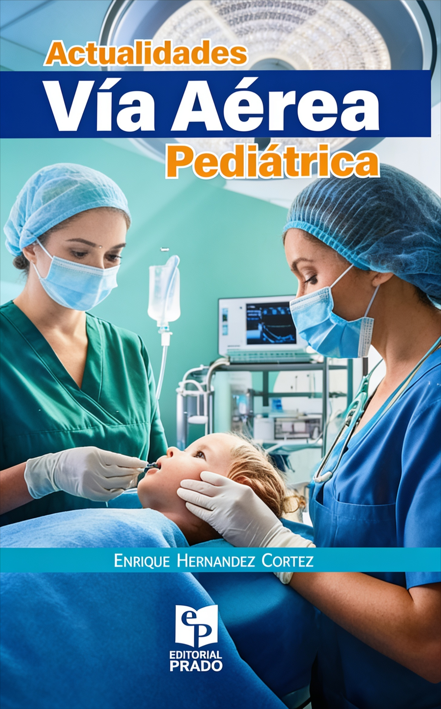 Actualidades de Vía Aérea Pediátrica